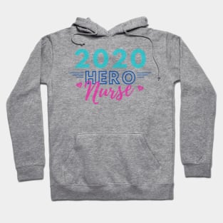 Hero of 2020 - Nurses Hoodie
